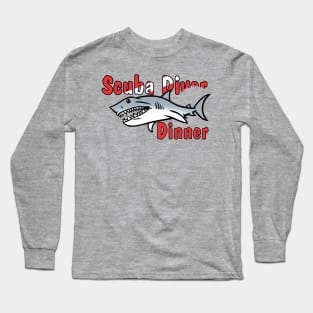 Scuba Diver - Dinner Long Sleeve T-Shirt